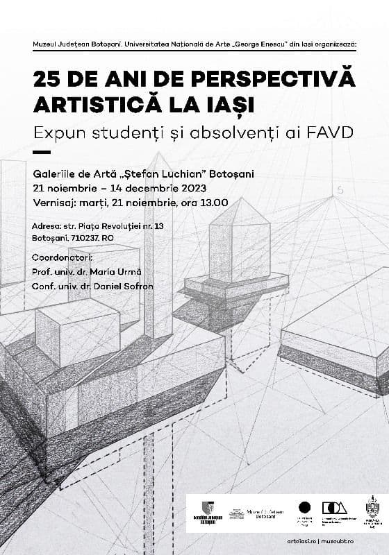 Muzeul Județean Botoșani: Expoziția „25 de ani de perspectivă artistică la Iași”