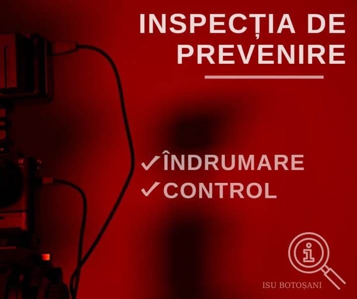 ISU Botoșani: Activități de control, îndrumare și informare preventivă continuă, în ultimele zile din an