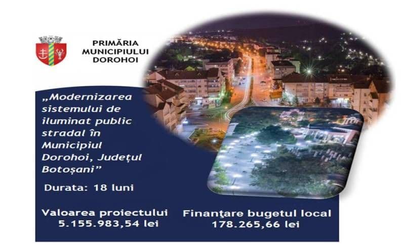 Primăria Municipiului Dorohoi: Continuăm modernizarea iluminatului public