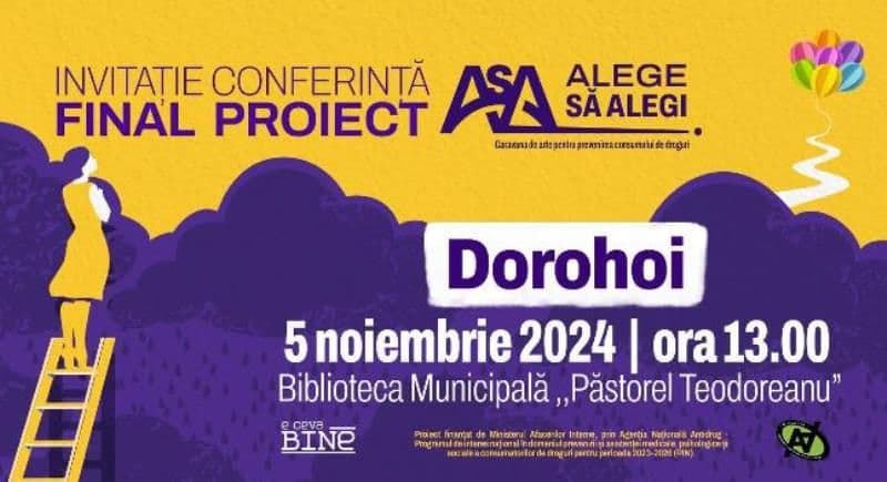 Proiectul ALEGE SĂ ALEGI - O Caravană de Arte  pentru prevenirea consumului de droguri - Dorohoi