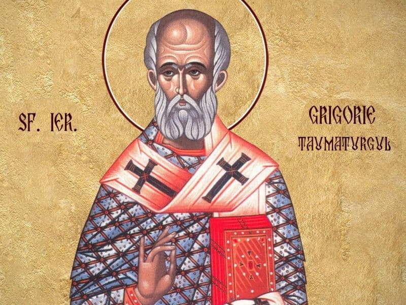 SINAXAR – 17 Noiembrie – Sf. Ier. Grigorie Taumaturgul, Episcopul Neocezareei, şi Ghenadie, Patriarhul Constantinopolului; Sf. Cuv. Lazăr Zugravul