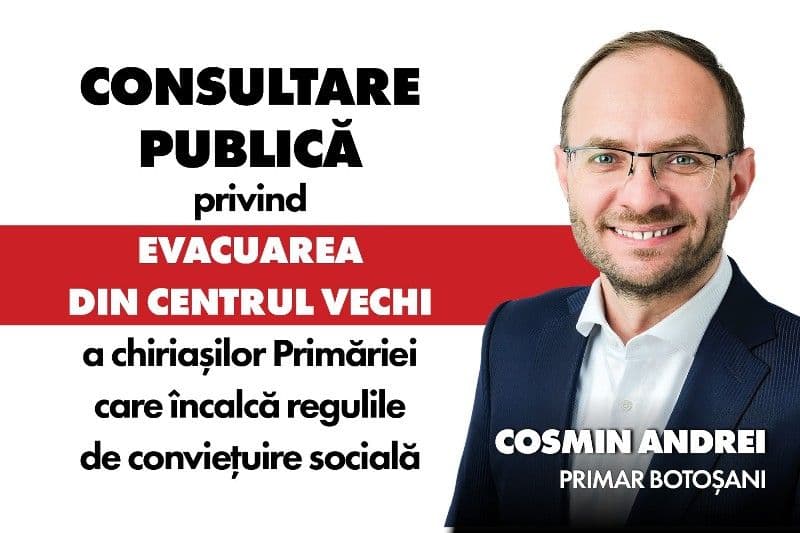 Cosmin Andrei: „Am atins pragul de 10.000 de botoșăneni care au răspuns la consultarea publică privind evacuarea chiriașilor agresivi din Centrul Vech