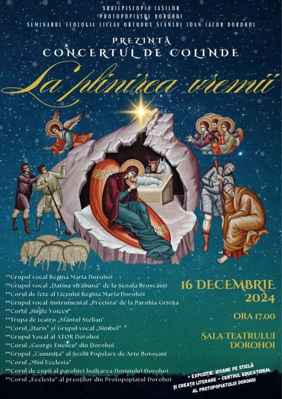 Invitație la Concertul traditional de Colinde „La plinirea vremii” organizat de Protopopiatul Dorohoi și Seminarul Teologic Dorohoi