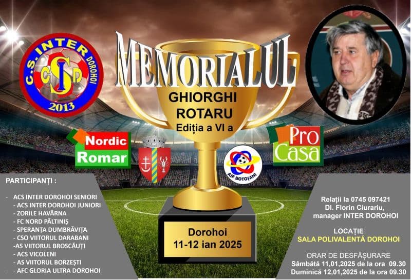 Memorialul de fotbal „Ghiorghi ROTARU”, ediția a VI-a. Competiție de fotbal organizată la Dorohoi