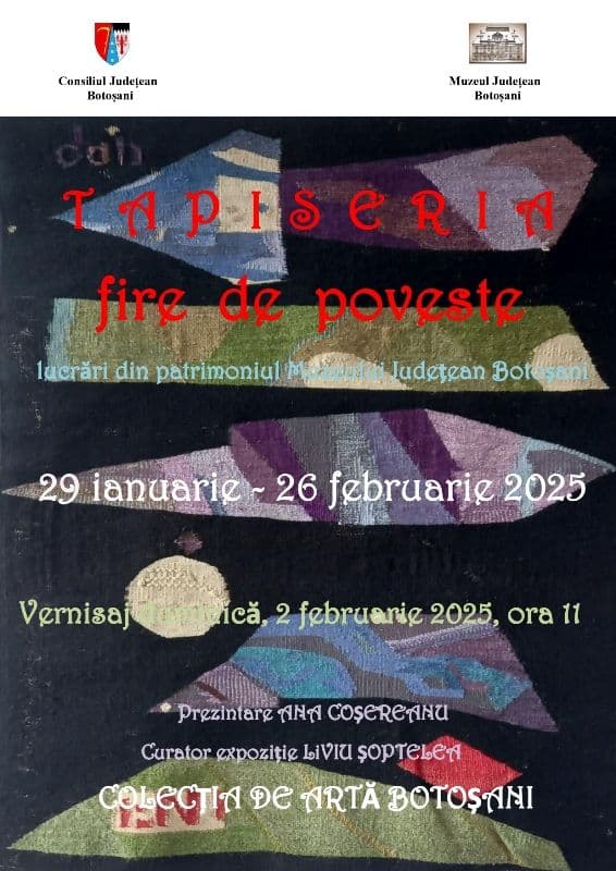  Expoziția tematică „Tapiseria – fire de poveste” la Muzeul Județean Botoșani