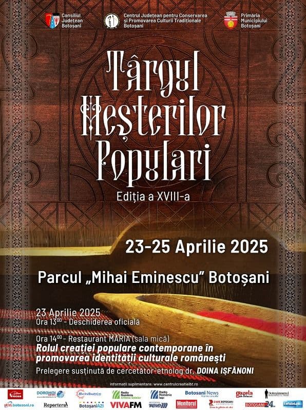 Târgul Meșterilor Populari - ediția a XVIII-a, organizat la Botoșani