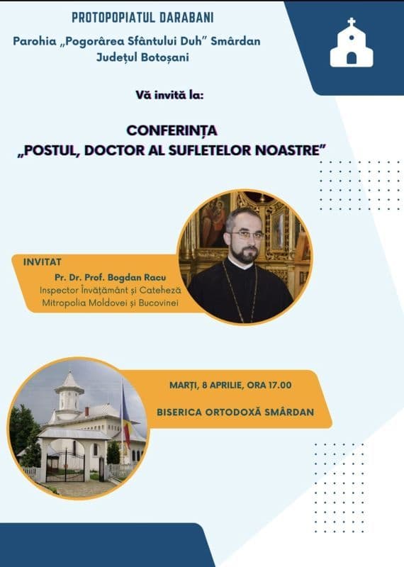 Parohia „Pogorârea Sfântului Duh” din Smârdan organizează conferința „Postul, doctor al sufletelor noastre”