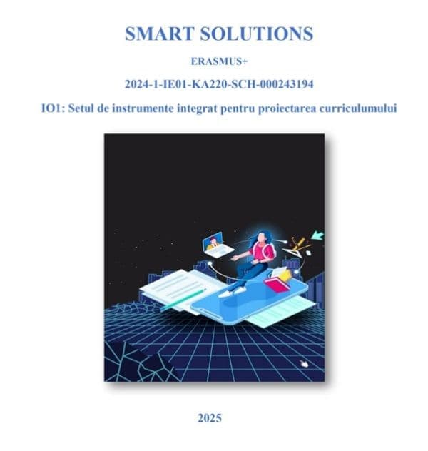 Prima Resursă Educațională din cadrul Proiectului Erasmus+ SMART SOLUTIONS: „Integrated Curriculum Design Toolkit”, Liceul „Regina Maria”, Dorohoi