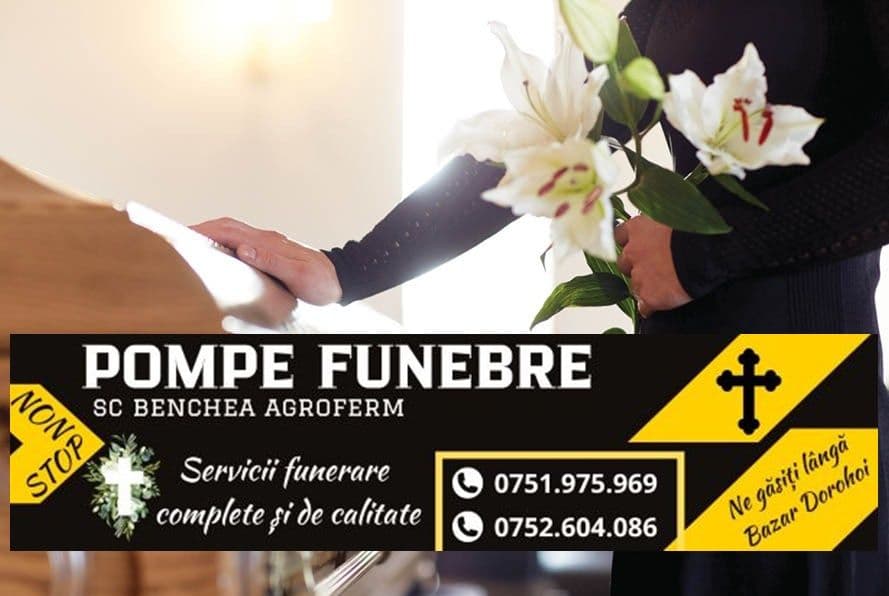 Pompe funebre SC Benchea Agroferm: Servicii Funerare Dorohoi complete, de calitate și NON-STOP