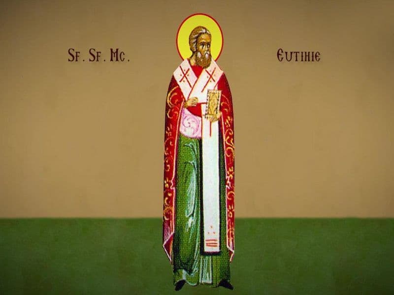SINAXAR – 28 Mai – Sf. Sfinţit Mc. Eutihie, Episcopul Melitinei; Sf. Ier. Nichita Mărturisitorul