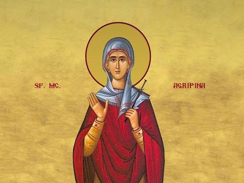 SINAXAR – 23 Iunie – Sfânta Muceniţă Agripina; Sfântul Sfinţit Mucenic Aristocle preotul