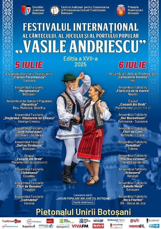 Festivalul Internațional al Cântecului, al Jocului și al Portului Popular „Vasile Andriescu” Botoșani. Vezi detalii!