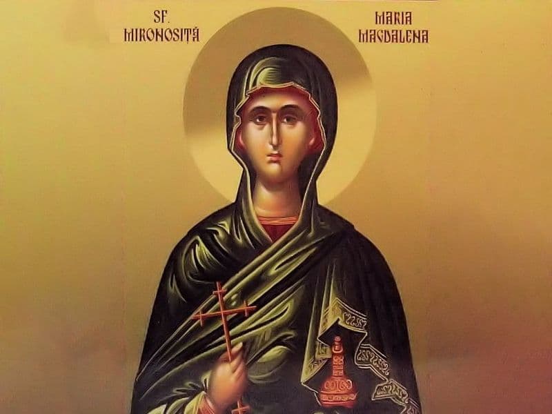 SINAXAR – 22 Iulie – Sfânta Mironosiţă Maria Magdalena; Sfânta Cuvioasă Muceniţă Marcela