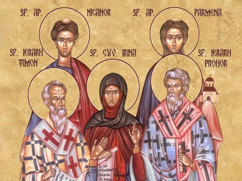 SINAXAR – 28 Iulie – Sfinţii Apostoli şi Diaconi: Prohor, Nicanor, Timon şi Parmena; Sf. Cuv. Irina
