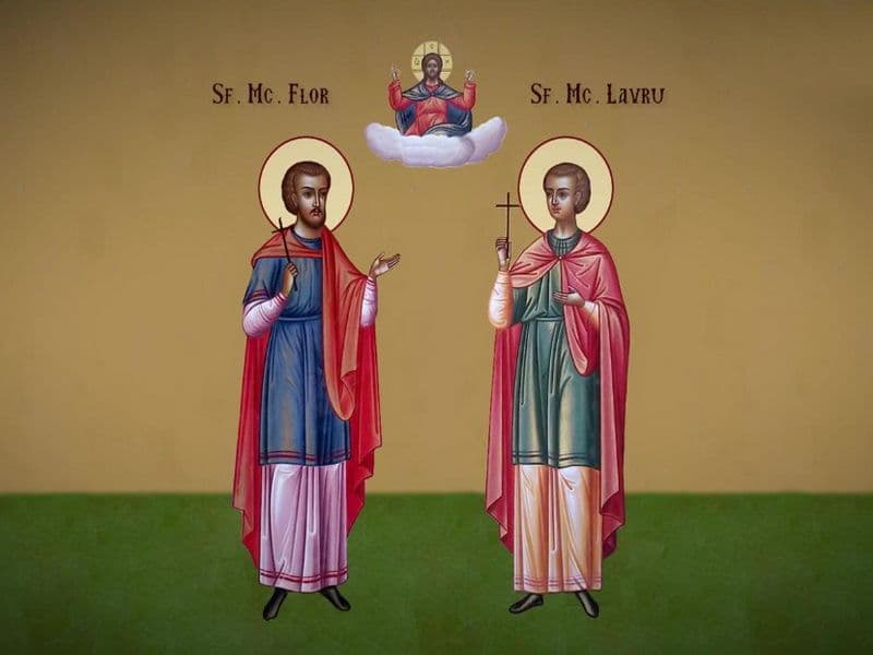 SINAXAR – 18 August – Sfinţii Mucenici Flor şi Lavru