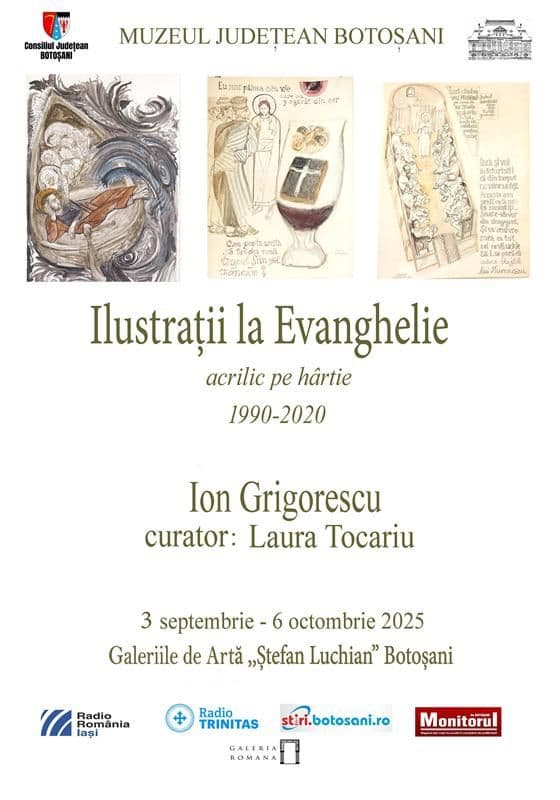 Muzeul Județean Botoșani găzduiește vernisajul „Ilustrații la Evanghelie” – Ion Grigorescu