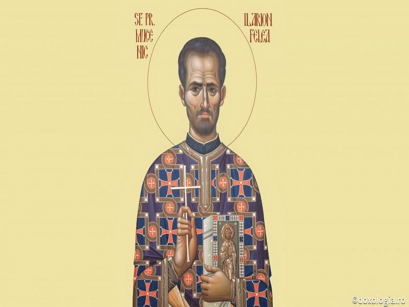 SINAXAR – 18 Septembrie – Sfântul Preot Mucenic Ilarion Felea