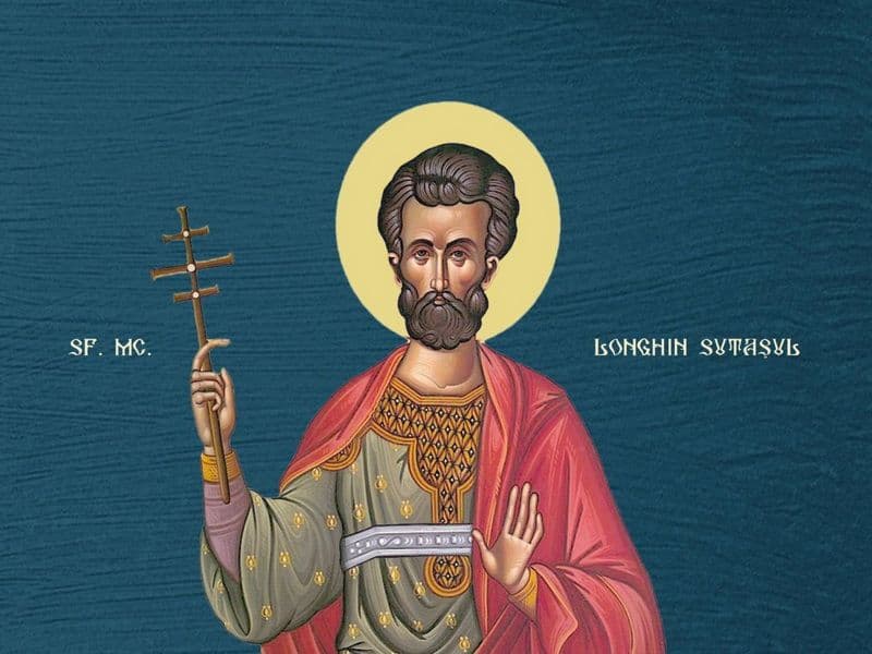 SINAXAR – 16 Octombrie – Sfântul Mucenic Longhin Sutaşul