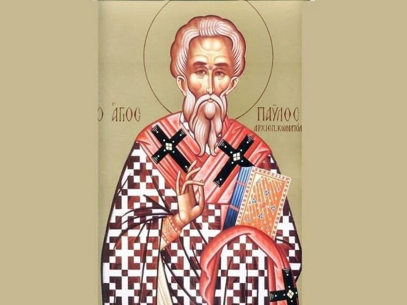 SINAXAR – 6 Noiembrie – Sf. Ier. Pavel Mărturisitorul, Patriarhul Constantinopolului; Sf. Cuv. Luca 