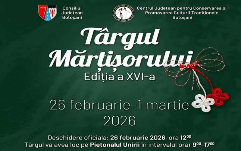 Târgul Mărțișorului - ediția a XVI-a, 26 februarie - 1 martie 2026, Botoșani