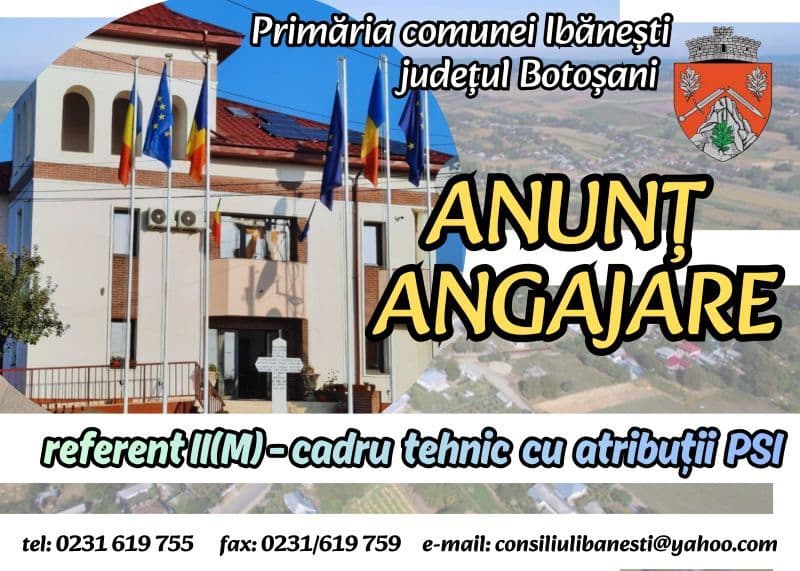 Primăria comunei Ibănești organizează concurs pentru ocuparea funcției de referent II(M) - cadru tehnic cu atribuții PSI
