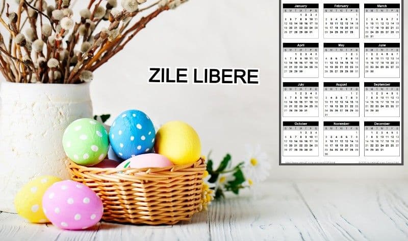 Calendarul complet al minivacanței din aprilie. Câte zile libere vom avea  de Paște