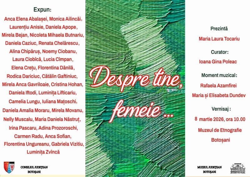 Muzeul Județean Botoșani organizează Expoziția de artă plastică „Despre tine, femeie...”