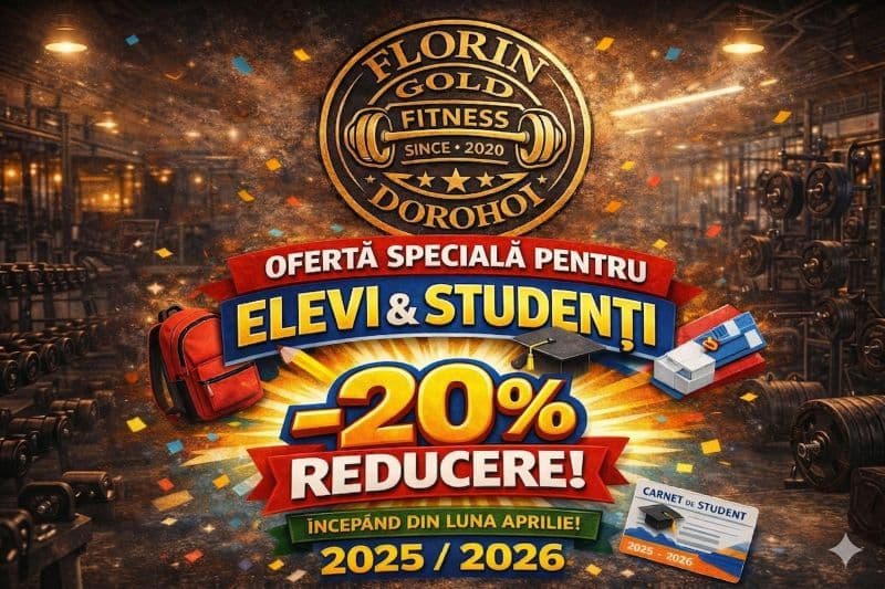 Florin Gold Fitness Dorohoi lansează o ofertă specială pentru elevi și studenți