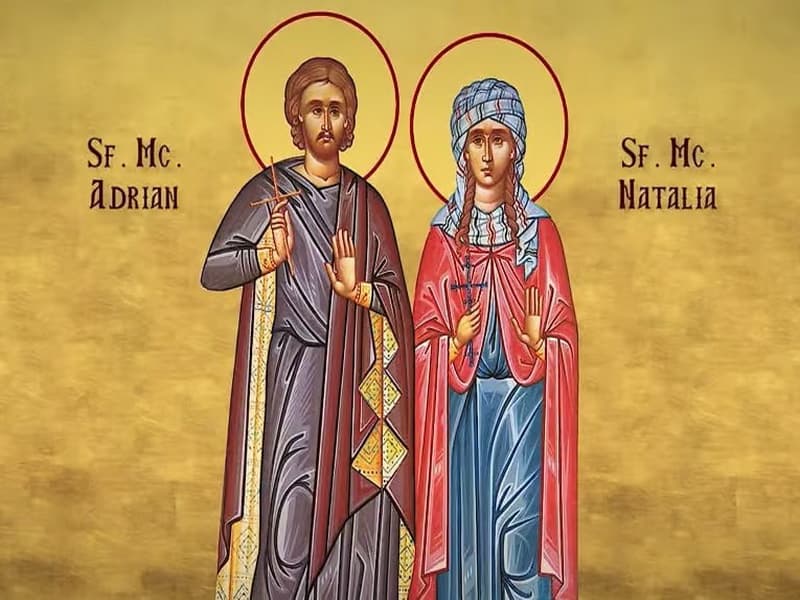 SINAXAR – 26 August – Sfinţii Mucenici Adrian şi Natalia, soţia sa