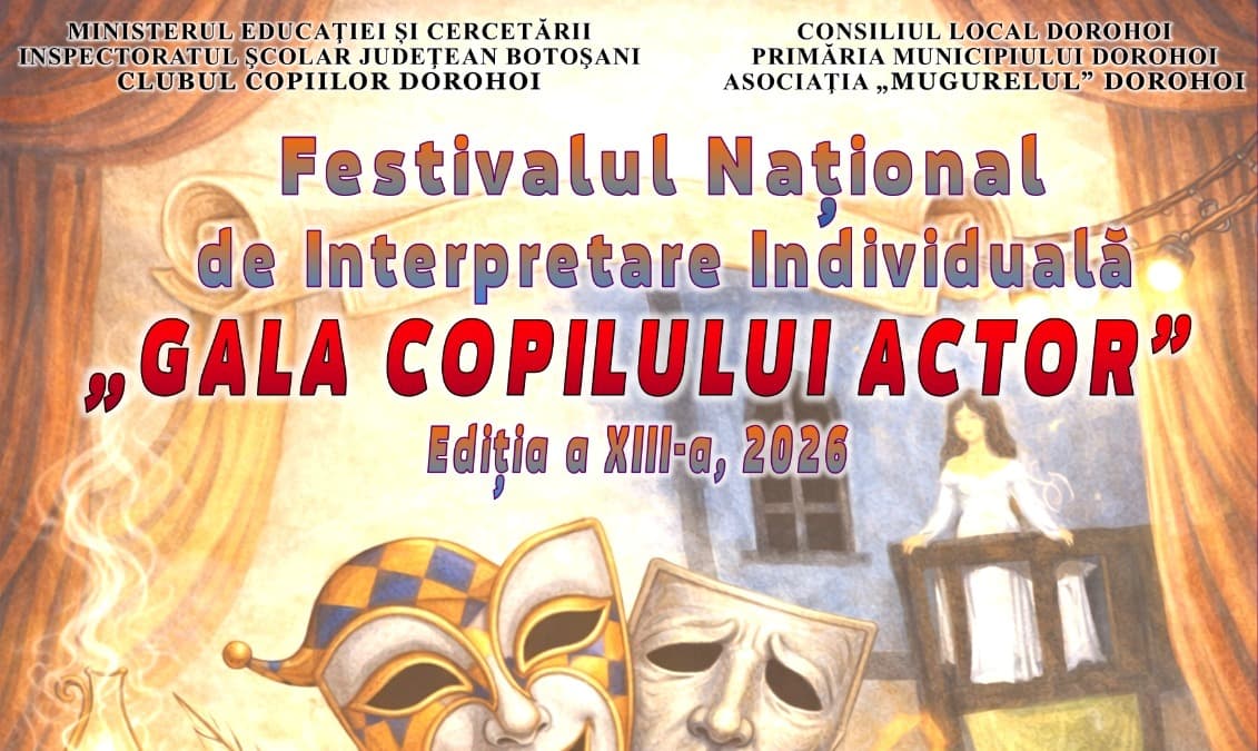 Clubul Copiilor Dorohoi vă invită la Festivalul Național „Gala Copilului Actor”, ediția a XIII-a