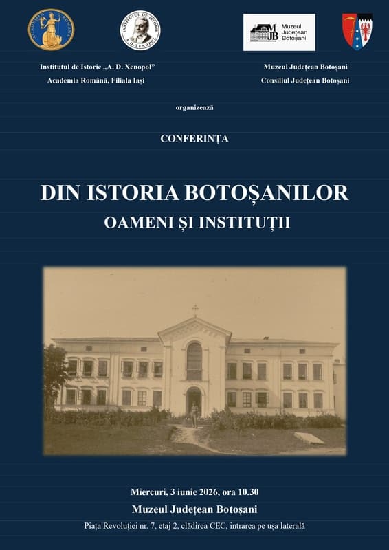 Conferința „Din istoria Botoșanilor. Oameni și instituții”