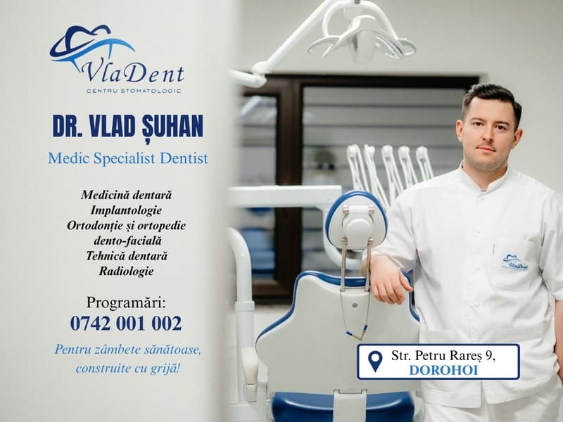 VlaDent Dorohoi – Mai mult decât un consult: timp, răbdare și grijă pentru fiecare pacient