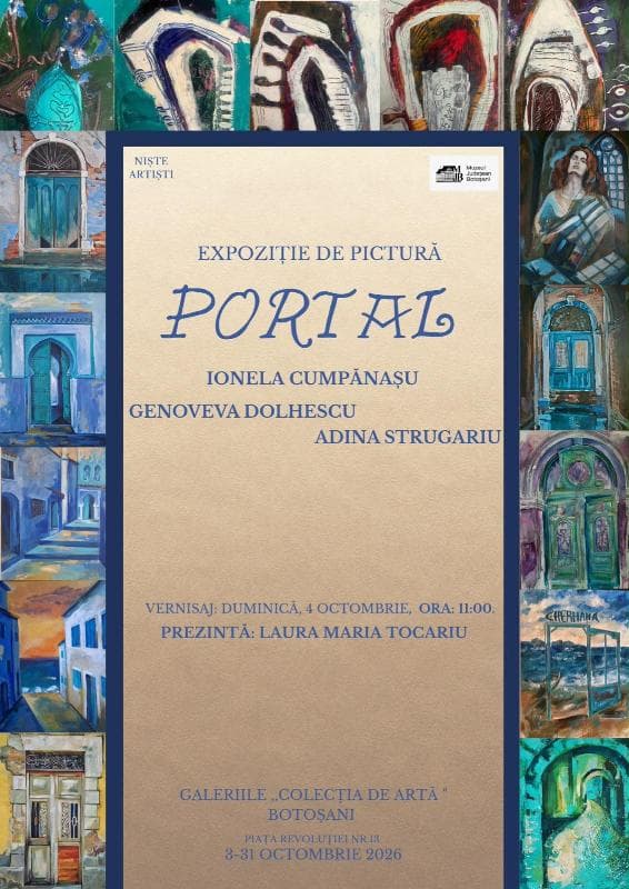 Muzeul Județean Botoșani organizează Expoziția de pictură „Portal”