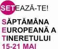  Săptămâna Europeană a Tineretului 15–21 mai