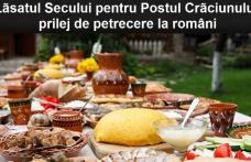 Tradiții de Lăsatul Secului! Este obligatoriu înainte de Postul Crăciunului