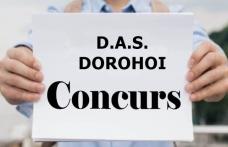DAS Dorohoi - Organizează concurs pentru ocuparea funcției de consilier