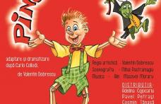 Spectacolul „Pinocchio” în acest weekend la Teatrul Vasilache Botoșani 