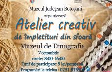 Muzeul Județean Botoșani organizează atelierul creativ de împletituri din sfoară