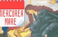 Miercurea Mare din Săptămâna Patimilor
