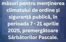 Prefectul Dan Nechifor a aprobat Planul de măsuri pentru menținerea ordinii și siguranței publice în perioada Sărbătorilor Pascale