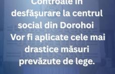 Prefectura Botoșani – Controale desfășurate la centrul social din Dorohoi. Vor fi aplicate măsuri drastice