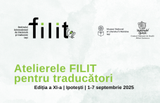 Începe cea de-a XI-a ediție a „Atelierelor FILIT pentru traducători” la Ipotești