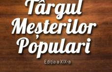 Târgul meșterilor populari a ajuns la ediția a XIX-a - 23-26 aprilie 2026, Botoșani