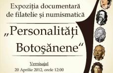 „Personalități Botoșănene”, expoziţie documentară de filatelie şi numismatică