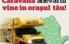 Nu rataţi traseul Caravanei Adevărul în judeţul Botoşani!