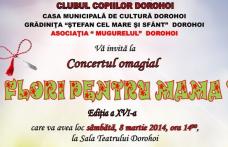 Clubul Copiilor Dorohoi: Concert omagial „Flori pentru mama”, ediția a XVI-a