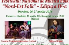 Dorohoi: Festivalul Naţional de Muzică Folk – „Nord Est Folk” ediția a IV-a