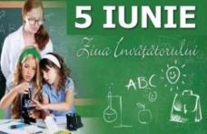 5 Iunie – Ziua învățătorului - La Mulți Ani tuturor dascălilor!