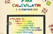 Program educativ „Săptămâna fără calculator”, în vacanța din noiembrie, la Muzeul Satului