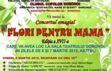 Clubul Copiilor Dorohoi: Concert omagial „Flori pentru mama”, ediția a XVII-a. Vezi programul!
